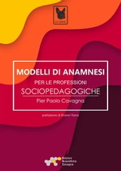 Modelli di anamnesi per le professioni socio-pedagogiche
