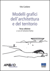Modelli grafici dell architettura e del territorio