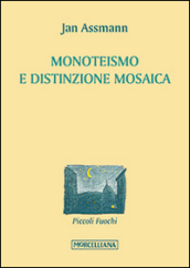 Monoteismo e distinzione mosaica
