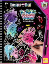 Monster friends forever scratch reveal. Monster High sketch book. Ediz. a colori. Ediz. a spirale. Con penna
