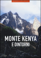 Monte Kenya e dintorni. Ediz. illustrata