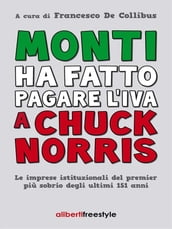 Monti ha fatto pagare l iva a Chuck Norris