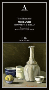 Morandi Giacometti e Holland