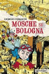 Mosche su Bologna
