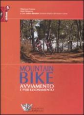 Mountain bike: avviamento e perfezionamento