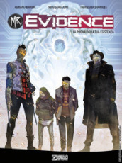 Mr. Evidence. Vol. 1: La prova della tua esistenza