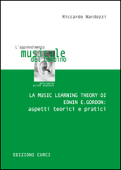 La Music Learning Theory di Edwin E. Gordon: aspetti teorici e pratici