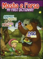 My first dictionary. Masha e l orso. Ediz. illustrata