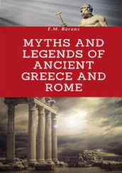 Myths and legends of ancient Greece and Rome