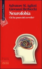 Neurofobia. Chi ha paura del cervello?