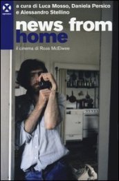 News from home. Il cinema di Ross McElwee