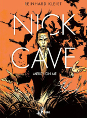 Nick Cave. Mercy on me