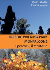 Nordic walking park Monfalcone. I percorsi, il territorio