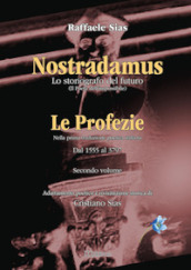 Nostradamus. Lo storiografo del futuro. 2: Le profezie