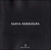 Nueva Hermosura. Ediz. italiana e spagnola