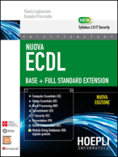 Nuova ECDL Base-Full Standard Extension. Con e-book