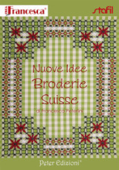 Nuove idee broderie Suisse