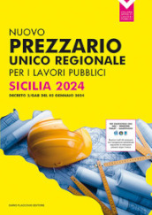 Nuovo prezzario unico regionale per i lavori pubblici. Sicilia 2024