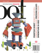 OOF international magazine (2017). 2: Frantoio Robot. Spremiture di olive, spremiture di idee-Robot olive mill. Pressing olives, pressing ideas