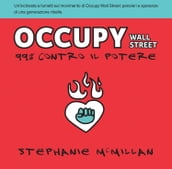 Occupy Wall Street, 99% contro il potere