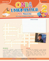 Onda enigmistica. Math Magazine Per la Scuola media. Vol. 2