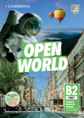 Open World. First B2. Self study pack: Student s book and Workbook with Answers. Per le Scuole superiori. Con e-book. Con espansione online. Con File audio per il download