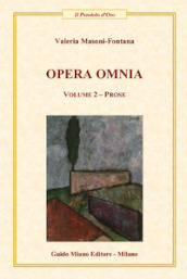 Opera omnia. 2: Prose