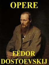 Opere di Fëdor Dostoevskij