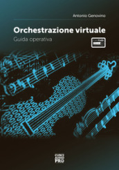 Orchestrazione virtuale. Guida operativa