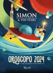 Oroscopo 2024. Il giro dell anno in 365 giorni (+1)