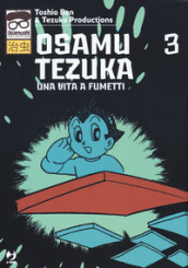 Osamu Tezuka. Una vita a fumetti. 3.