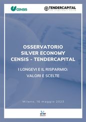 Osservatorio Silver Economy Censis-Tendercapital 