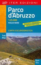 Parco d Abruzzo. Carta escursionistica 1:25.000