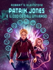 Patrik Jones e il Codice dell Universo