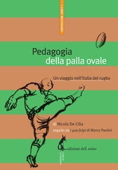 Pedagogia della palla ovale. Un viaggio nell Italia del rugby