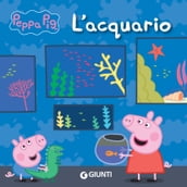 Peppa Pig. L acquario
