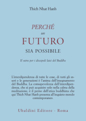 Perché un futuro sia possibile. Il sutra per i discepoli laici del Buddha