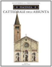 Piacenza. Cattedrale di Santa Maria Assunta. Ediz. speciale