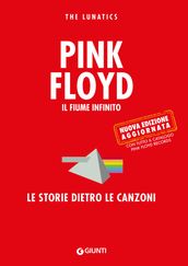 Pink Floyd. Il fiume infinito