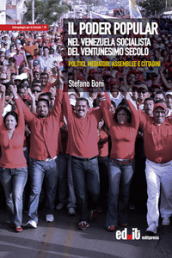 Il Poder Popular nel Venezuela socialista del ventunesimo secolo. Politici, mediatori, assemblee e cittadini