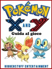 Pokemon X E Y - Guida Al Gioco