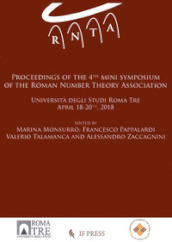 Proceedings of the 4th mini symposium of the Roman number theory Association