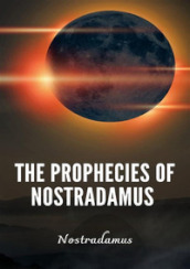 Prophecies of Nostradamus. Nuova ediz.