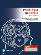 Psicologia generale. Ediz. Mylab. Con Contenuto digitale per download e accesso on line