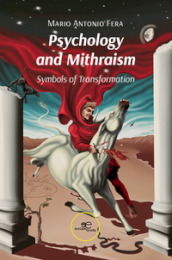 Psychology and mithraism. Symbols of transformation