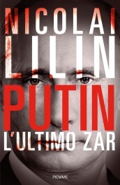 Putin. L ultimo zar