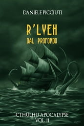 R Lyeh - Dal Profondo (Cthulhu Apocalypse Vol. 2)
