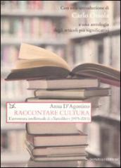 Raccontare cultura. L avventura intellettuale di «Tuttolibri» (1975-2011)