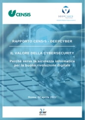Rapporto Censis Deepcyber - Il valore della cybersecurity