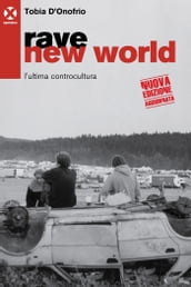 Rave new world